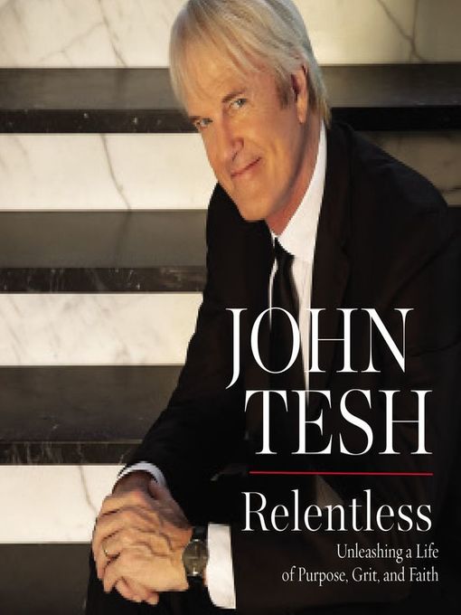 Title details for Relentless by John Tesh - Available